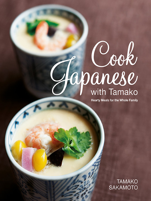 Title details for Cook Japanese with Tamako by Tamako Sakamoto - Wait list